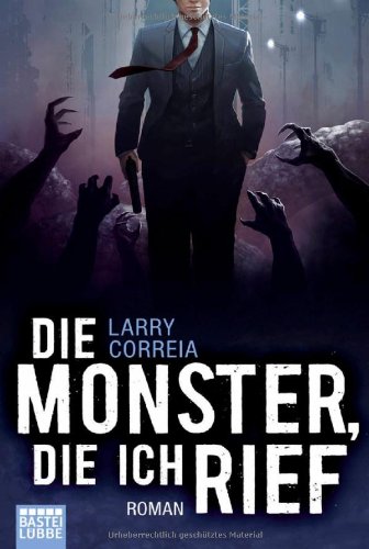 Cover: Die Monster, die ich rief