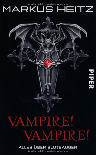 Cover: Vampire! Vampire! Alles über Blutsauger