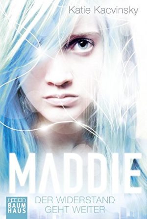 Cover: Maddie – Der Widerstand geht weiter
